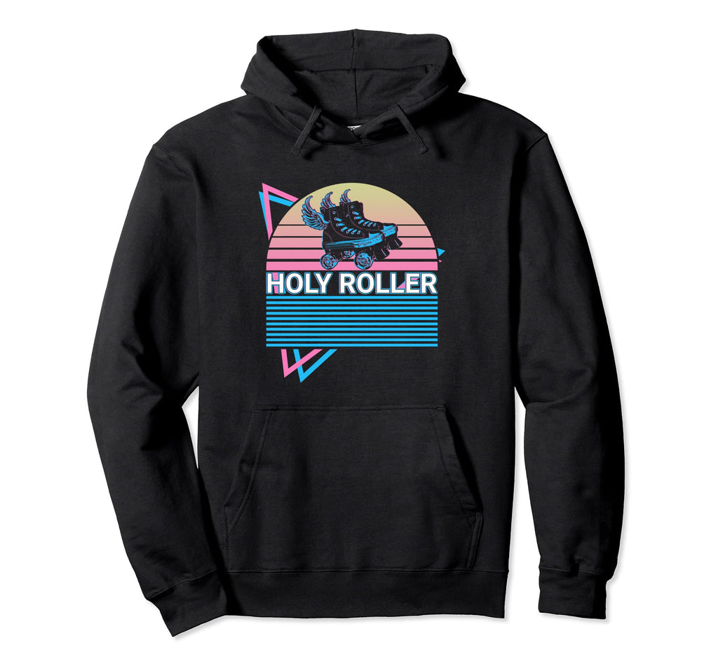 Roller Skate Roller Skating Holy Roller Hoodie - Graphic Print Men Women - T-Shirt, Sweatshirt, Hoodie