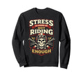 Motorcycle Biker Stress Is Caused Sweatshirt - Minimalist Print for Adults - T-Shirt, Sweatshirt, Hoodie
