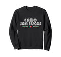 Cabo San Lucas Mexico 70S 80S Type Sweatshirt - Unique Graphic Unisex - T-Shirt, Sweatshirt, Hoodie