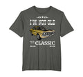 Im Not Old Im T-Shirt - Casual Everyday Wear Men Women - T-Shirt, Sweatshirt, Hoodie