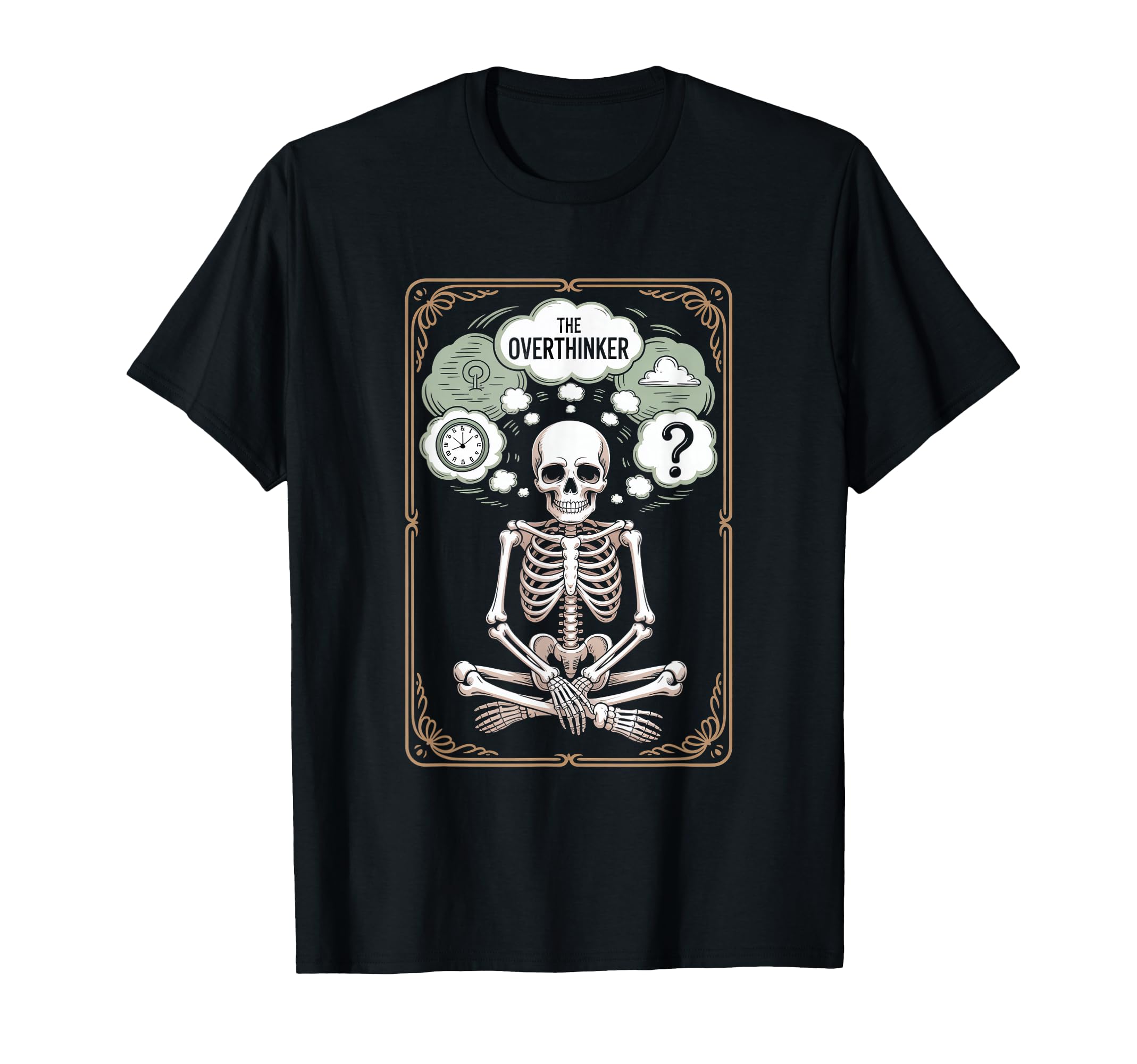 Overthinker Skeleton Tarot Meditation T-Shirt - Trendy Graphic Men Women - T-Shirt, Sweatshirt, Hoodie