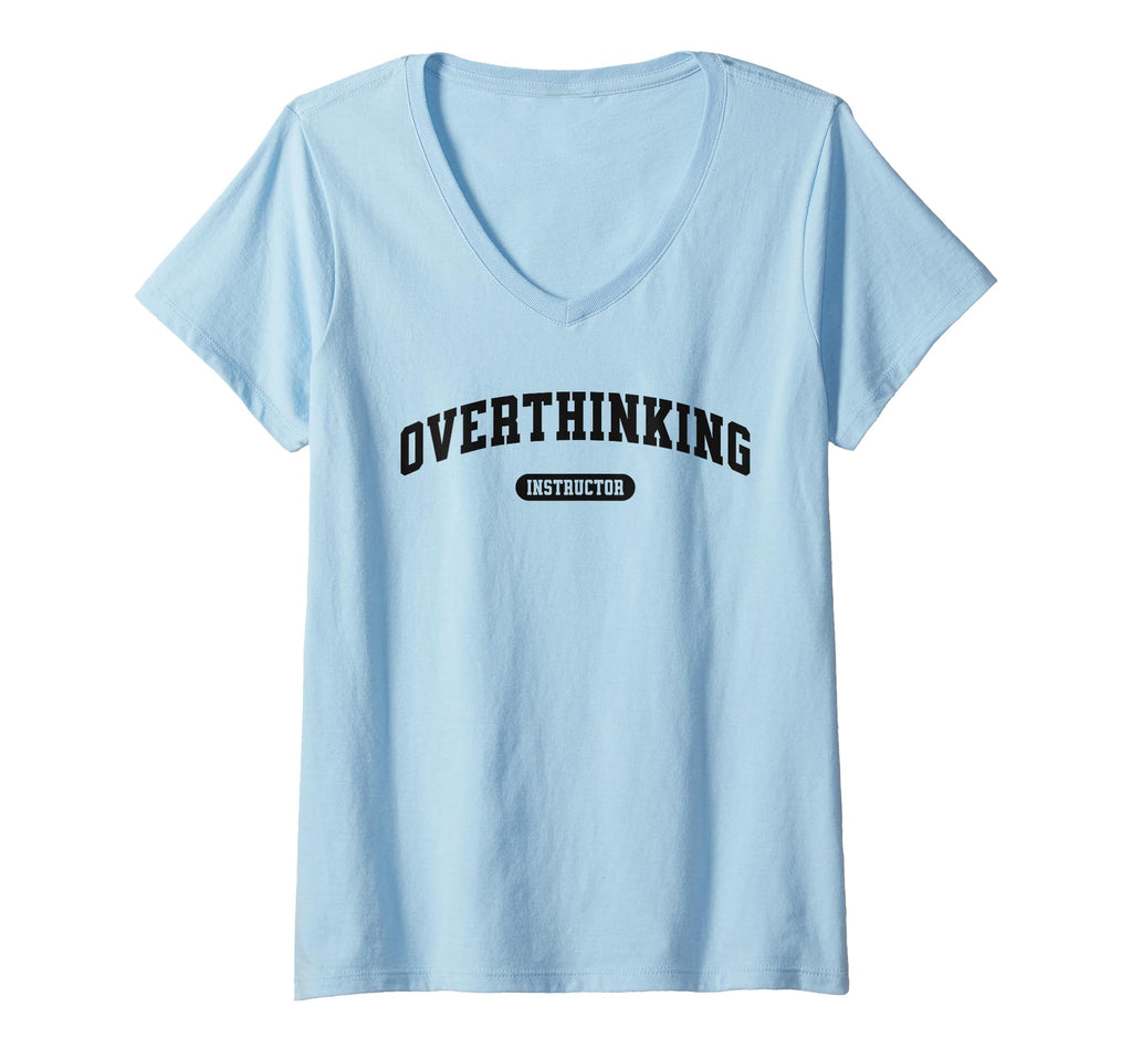 Womens Funny Overthinker Overthinking T-Shirt - Graphic Print for Adults - T-Shirt, Sweatshirt, Hoodie