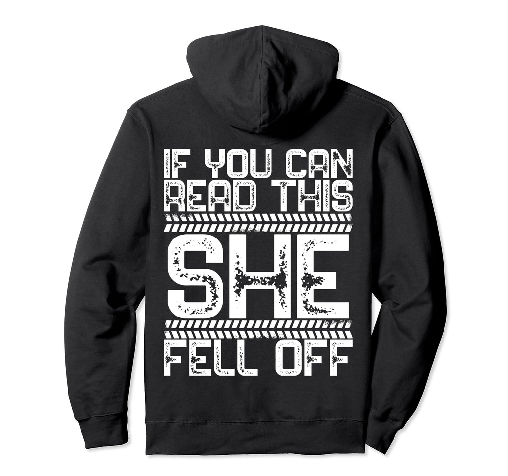 Funny If You Can Read This She Fell Off Hoodie - Trendy Graphic Men Women - T-Shirt, Sweatshirt, Hoodie