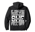 Funny If You Can Read This She Fell Off Hoodie - Trendy Graphic Men Women - T-Shirt, Sweatshirt, Hoodie