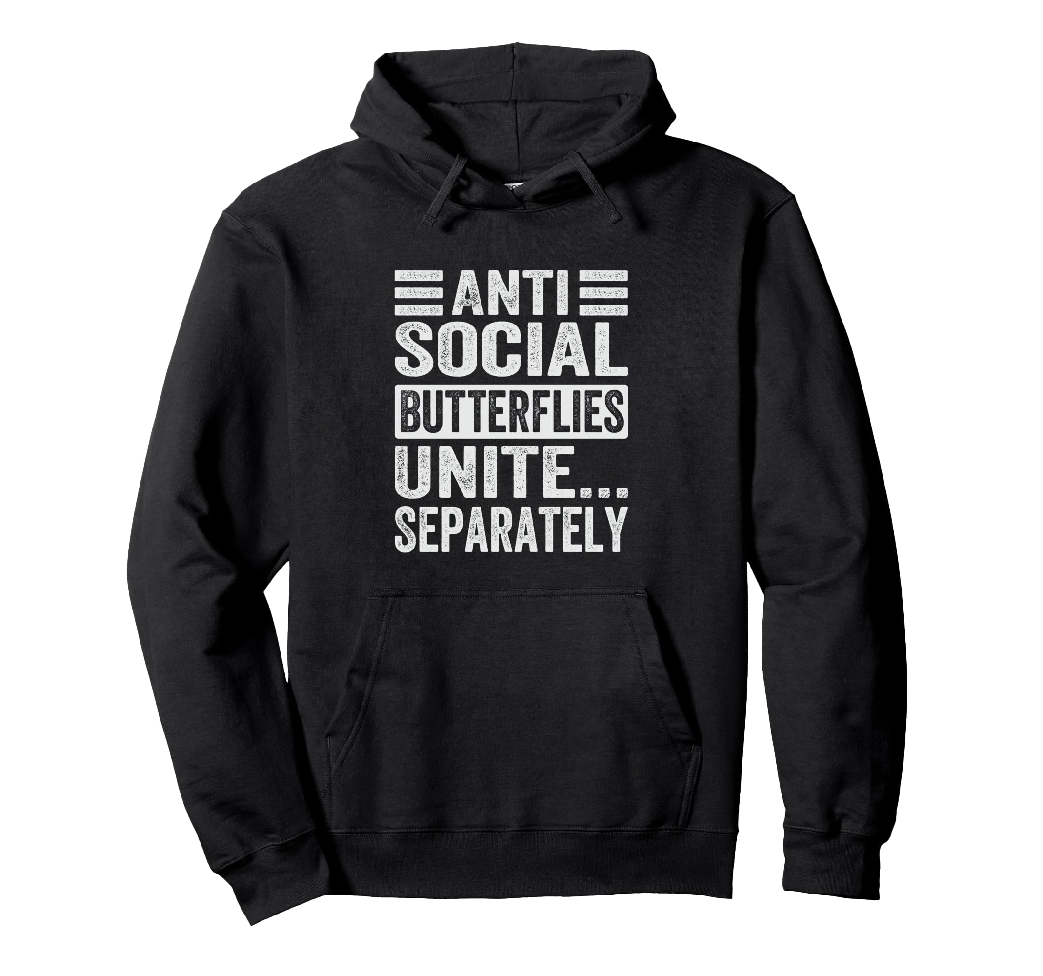 Antisocial Butterflies Unite Separately Hoodie - Trendy Graphic for Adults - T-Shirt, Sweatshirt, Hoodie
