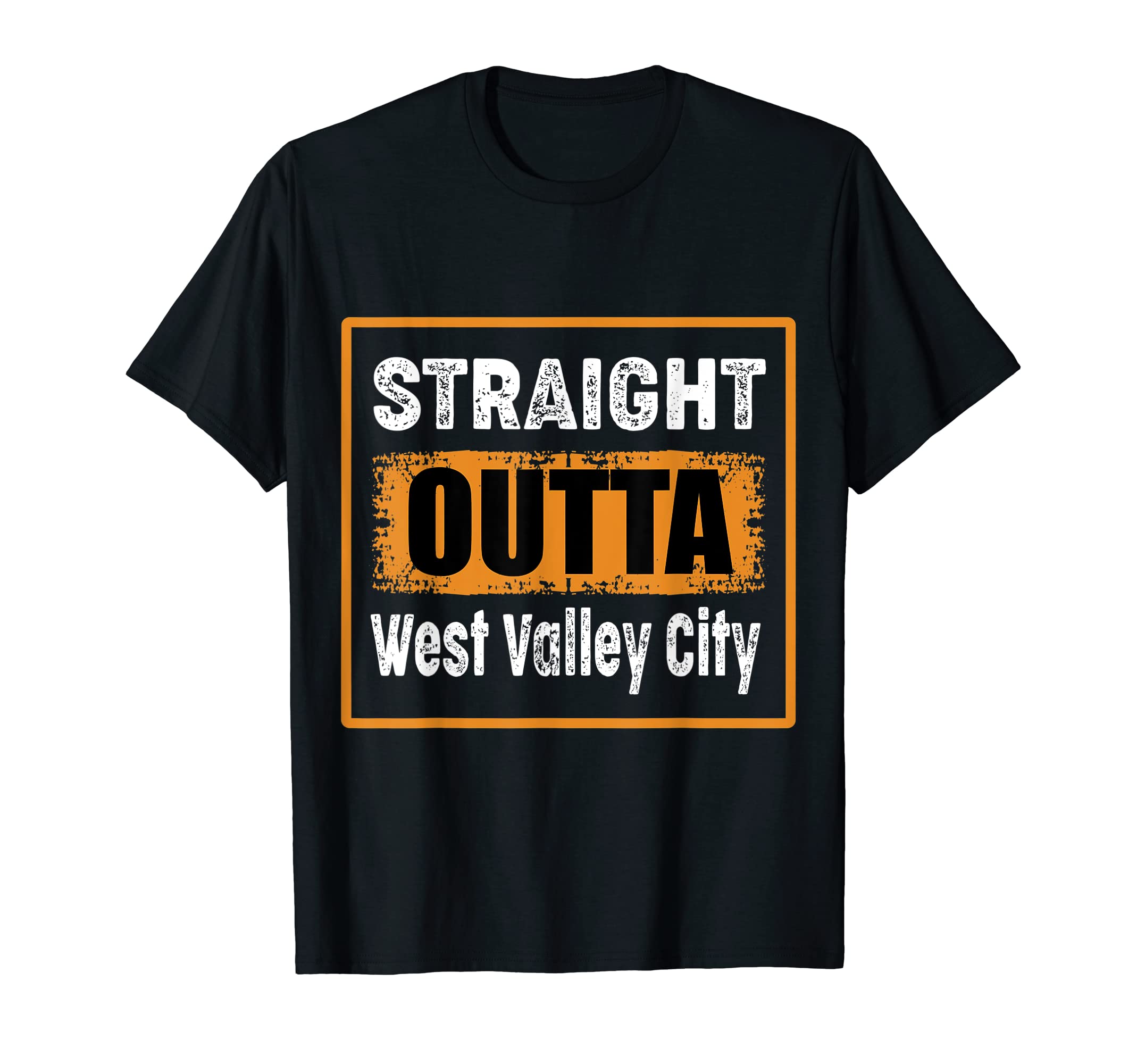 Straight Outta West Valley City Utah T-Shirt - Aesthetic Graphic Men Women - T-Shirt, Sweatshirt, Hoodie