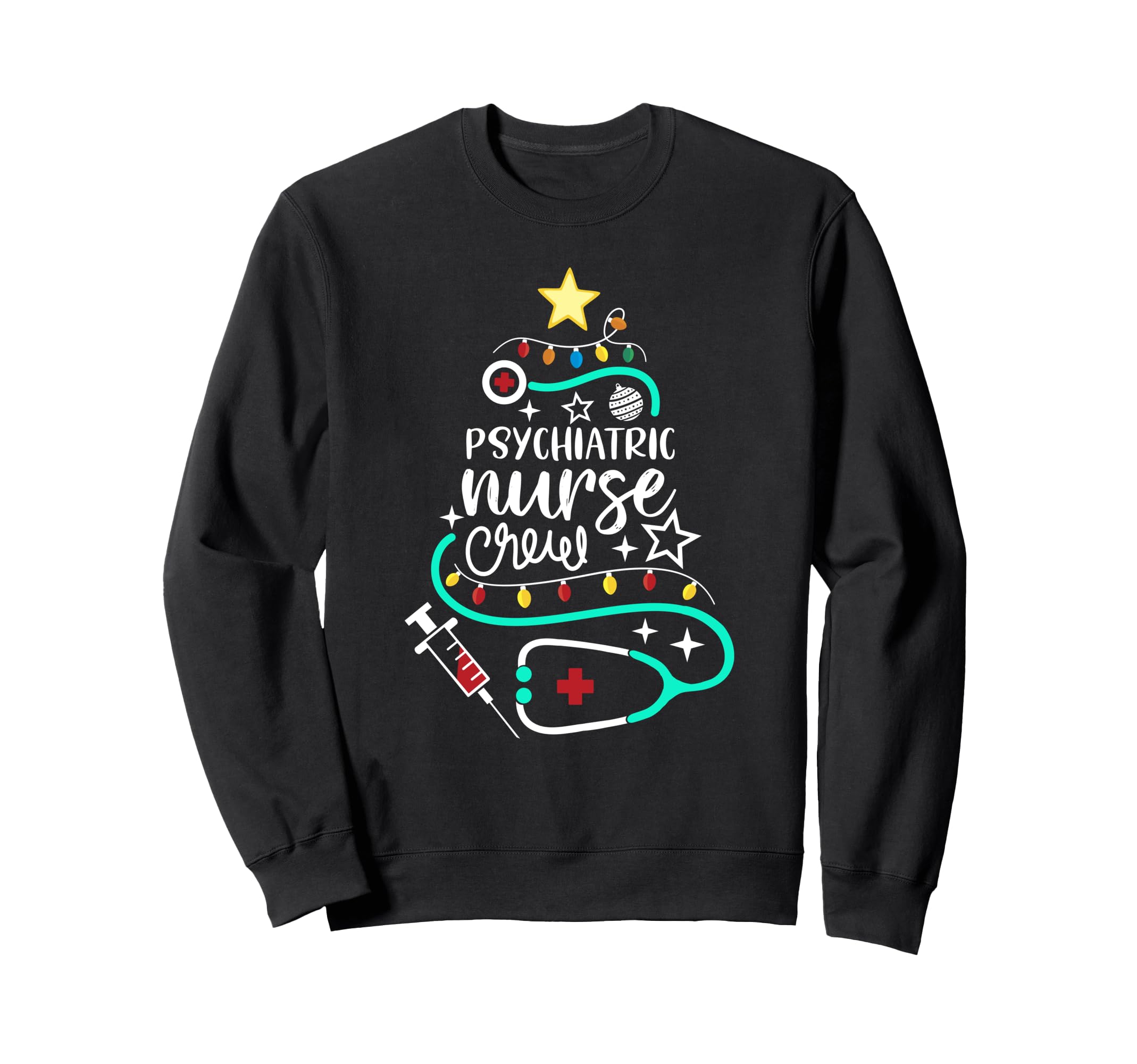 Psychiatric Nurse Crew Merry Sweatshirt - Casual Everyday Wear Men Women - T-Shirt, Sweatshirt, Hoodie