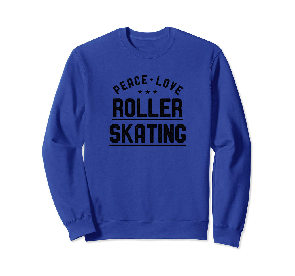 Peace Love Roller Skating Sweatshirt - Fun Novelty Design for Adults - T-Shirt, Sweatshirt, Hoodie