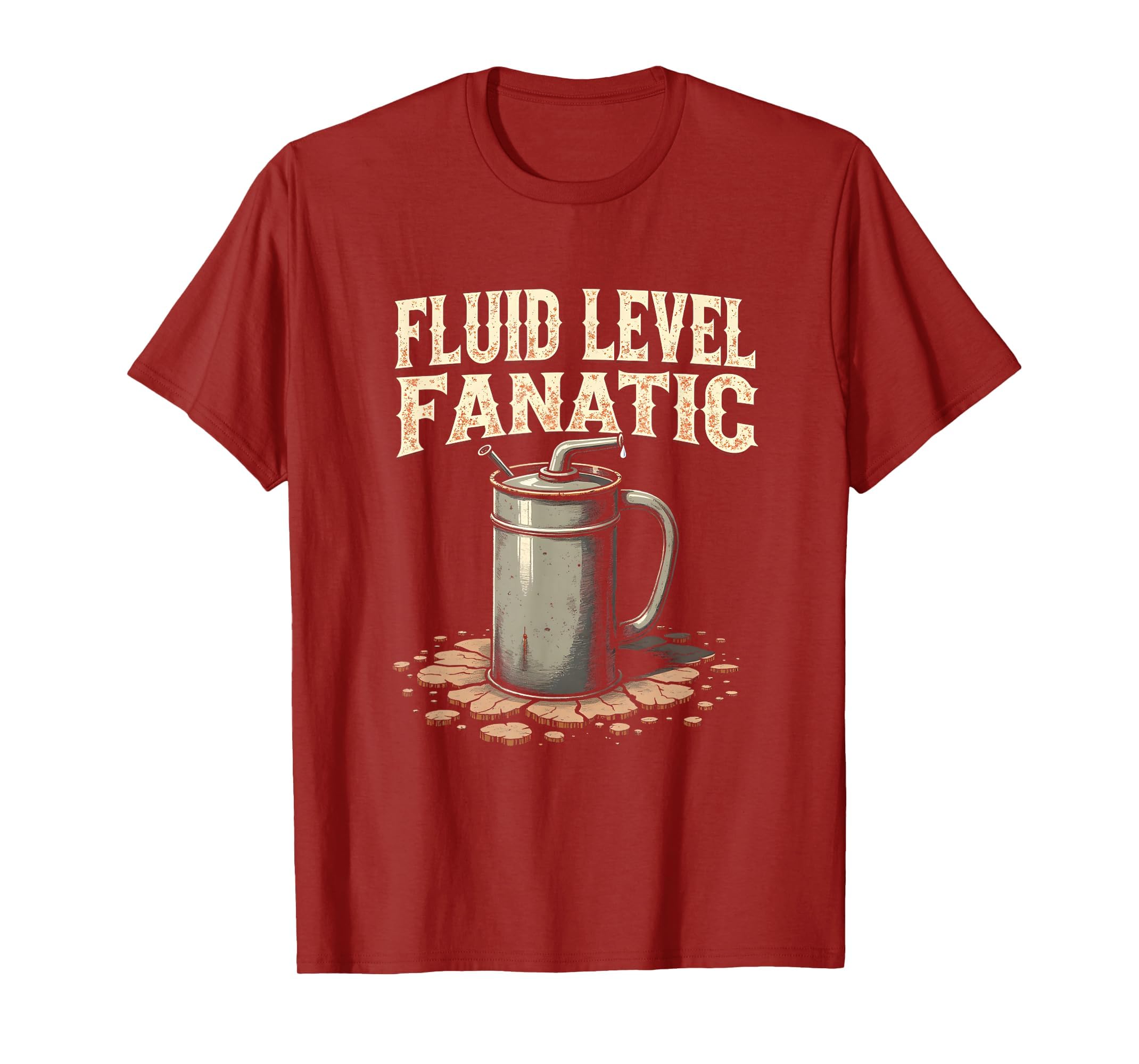 Fluid Level Fanatic Car Mechanic T-Shirt - Unique Graphic Unisex - T-Shirt, Sweatshirt, Hoodie