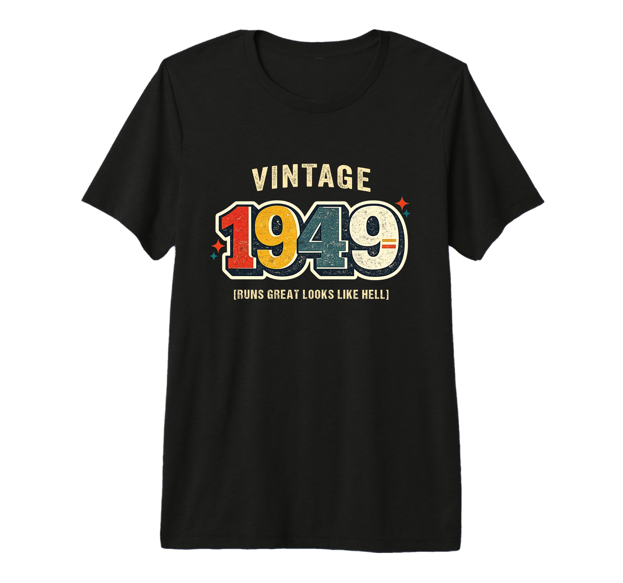 Birthday 1949 Runs Like Hell Car Pun T-Shirt - Unique Graphic Men Women - T-Shirt, Sweatshirt, Hoodie