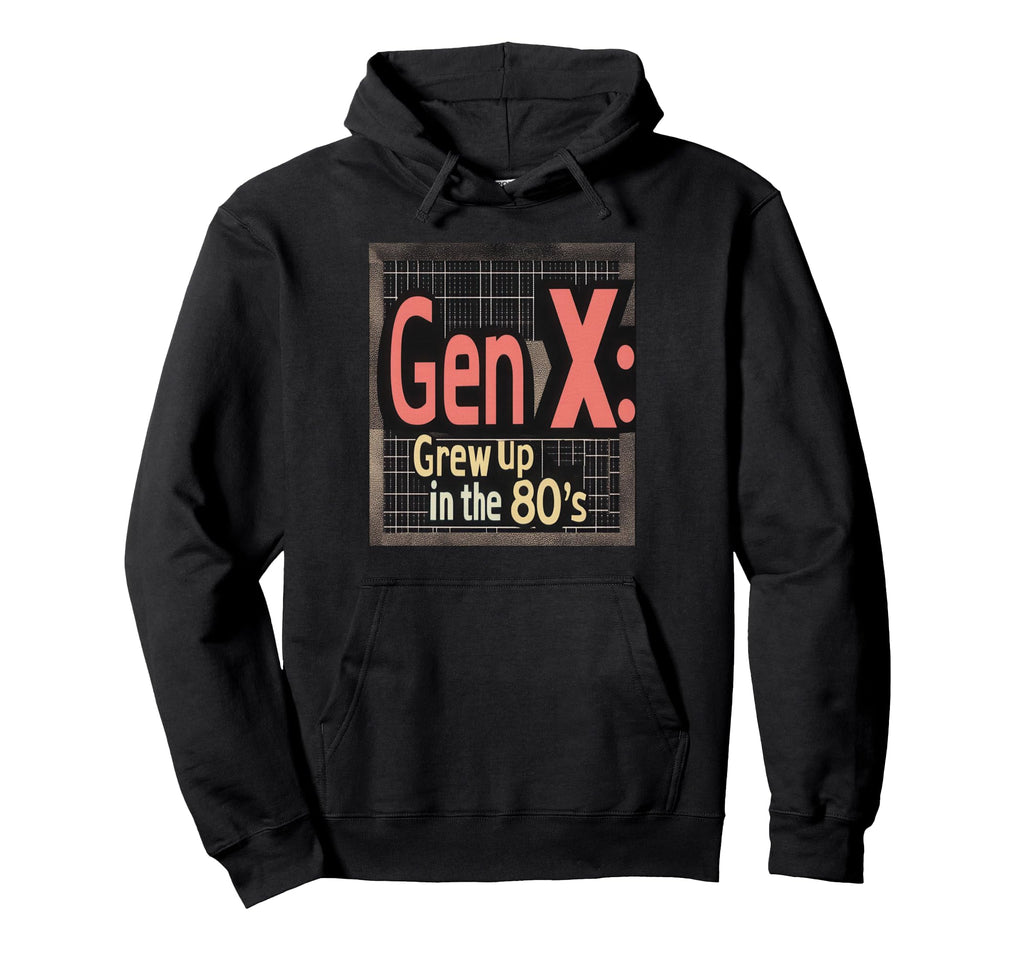 Gen X Grew Up 80S Synthwave Nostalgia Hoodie - Novelty Apparel for Adults - T-Shirt, Sweatshirt, Hoodie