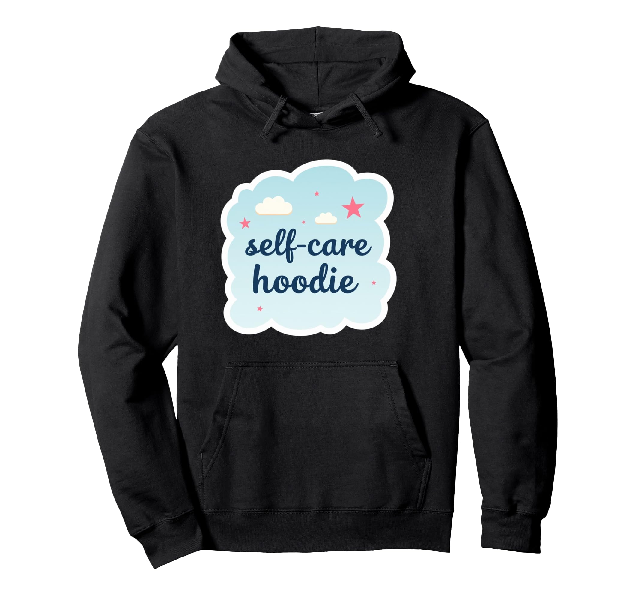 Self Care Comfortable Mental Sweatshirt - Fun Novelty Design for Adults - T-Shirt, Sweatshirt, Hoodie