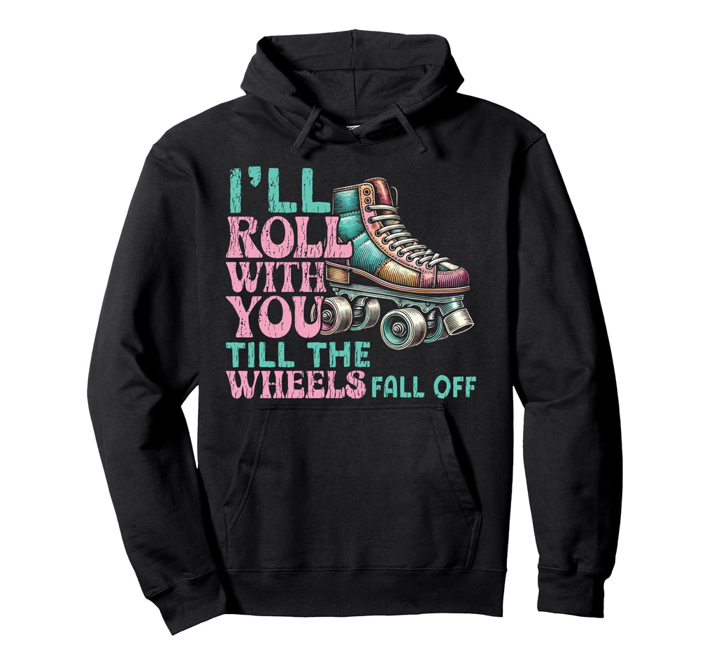 Roller Skating Skate 1970S Ill Roll Hoodie - Fun Novelty Design Unisex - T-Shirt, Sweatshirt, Hoodie