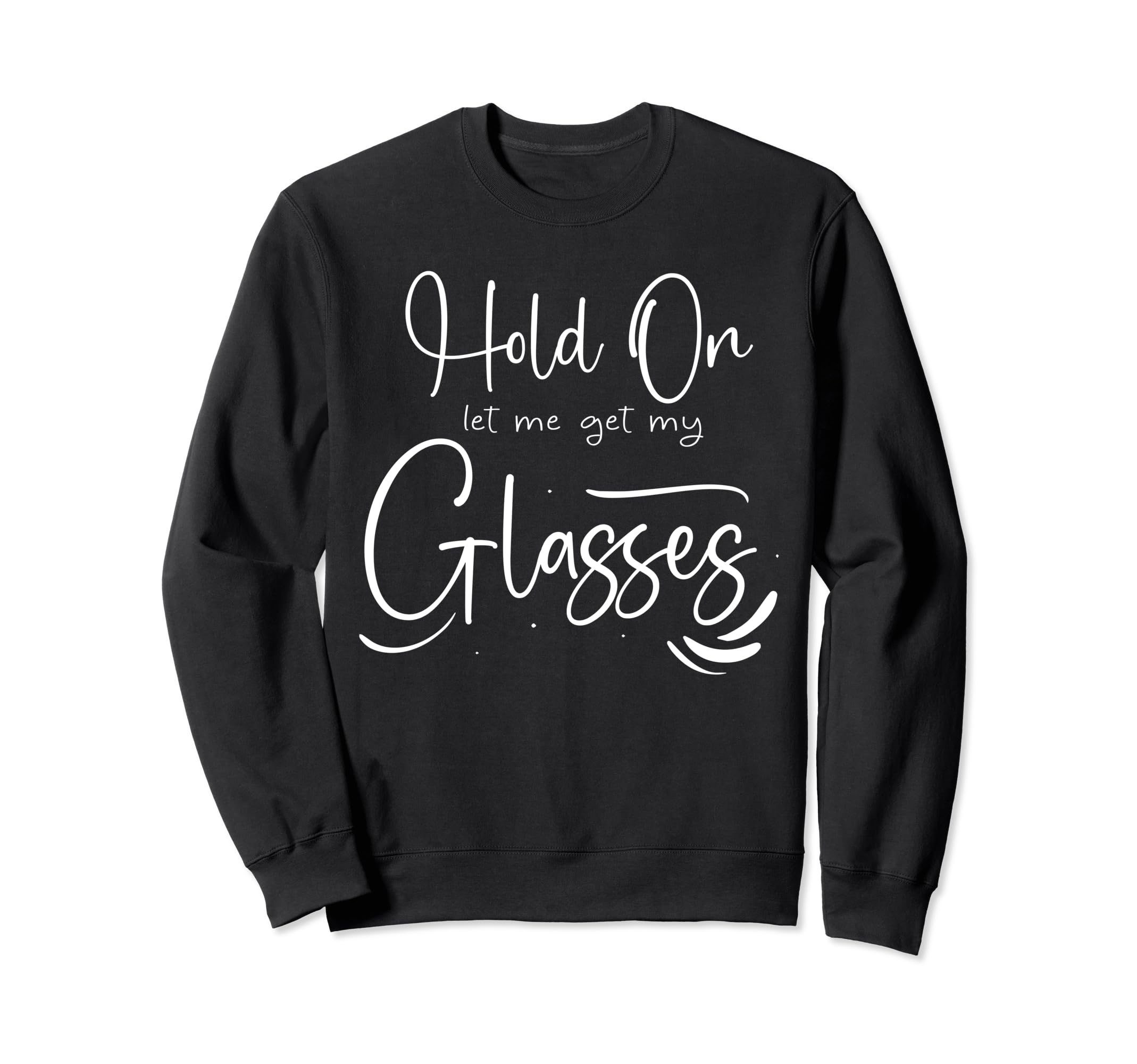 Funny Overthinker Hold Let Me Get Sweatshirt - Novelty Apparel Men Women - T-Shirt, Sweatshirt, Hoodie