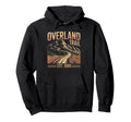 Overland Trail Hiking Hiker Mountains Hoodie - Unique Graphic for Adults - T-Shirt, Sweatshirt, Hoodie
