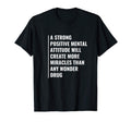 Positive Mental Attitude Mental Health T-Shirt - Unique Graphic Men Women - T-Shirt, Sweatshirt, Hoodie