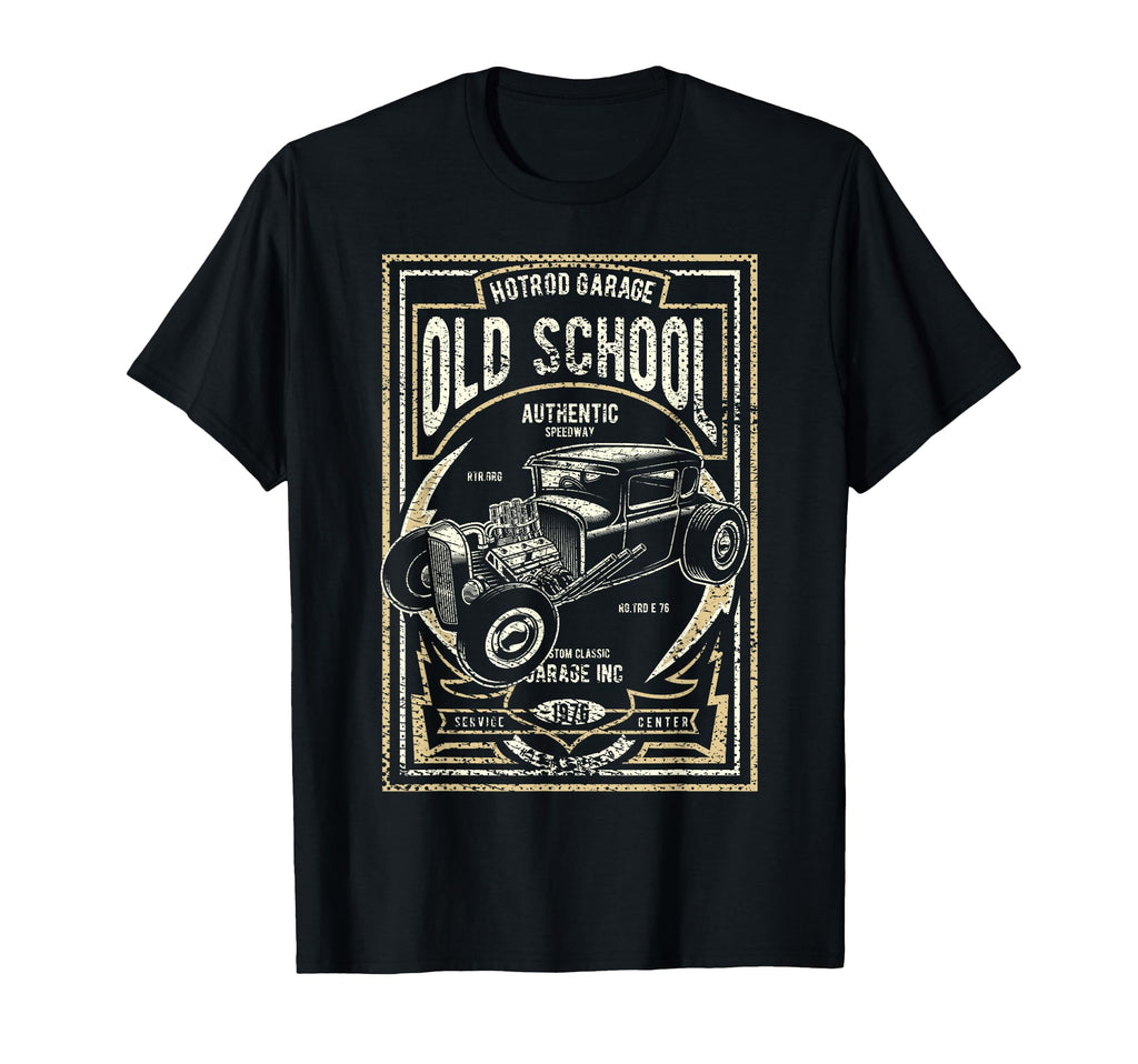 Old School Hot Rod Garage Car T-Shirt - Novelty Apparel Unisex - T-Shirt, Sweatshirt, Hoodie