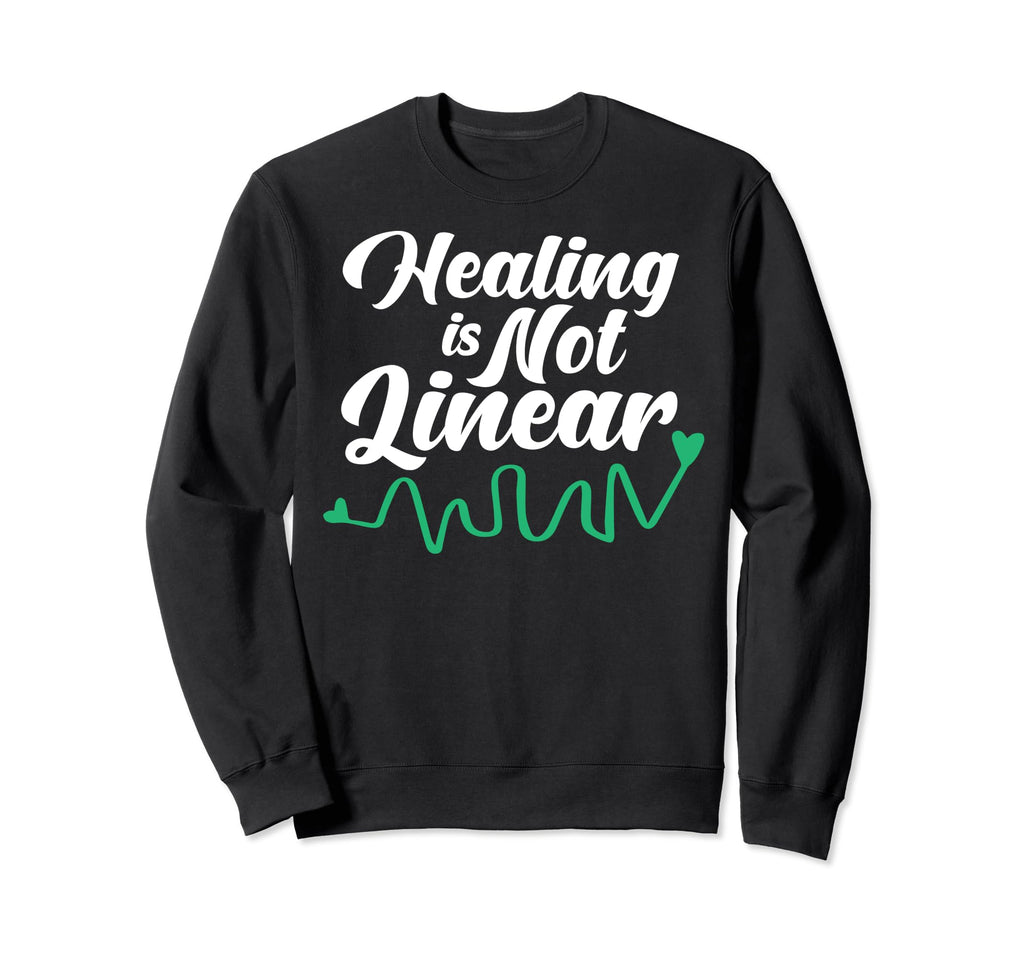 Healing Is Not Linear Mental Sweatshirt - Streetwear Style for Adults - T-Shirt, Sweatshirt, Hoodie