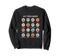 Your Feelings Are Valid Emotion Sweatshirt - Streetwear Style for Adults - T-Shirt, Sweatshirt, Hoodie
