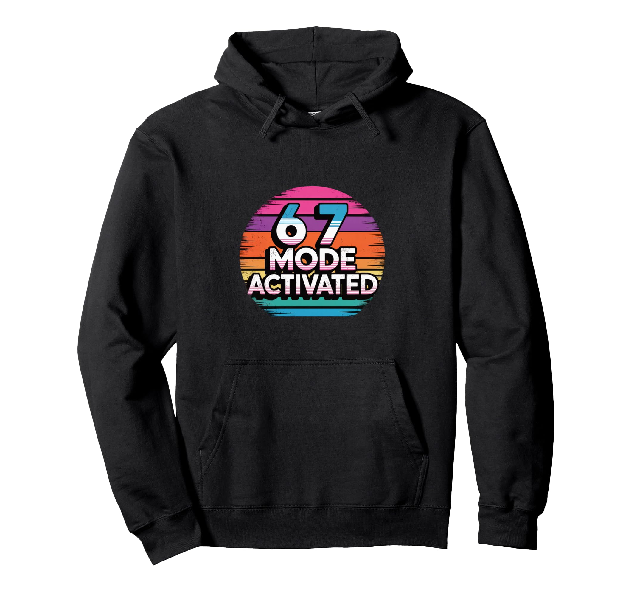 67 Mode Activated Meme Hoodie - Novelty Apparel Men Women - T-Shirt, Sweatshirt, Hoodie