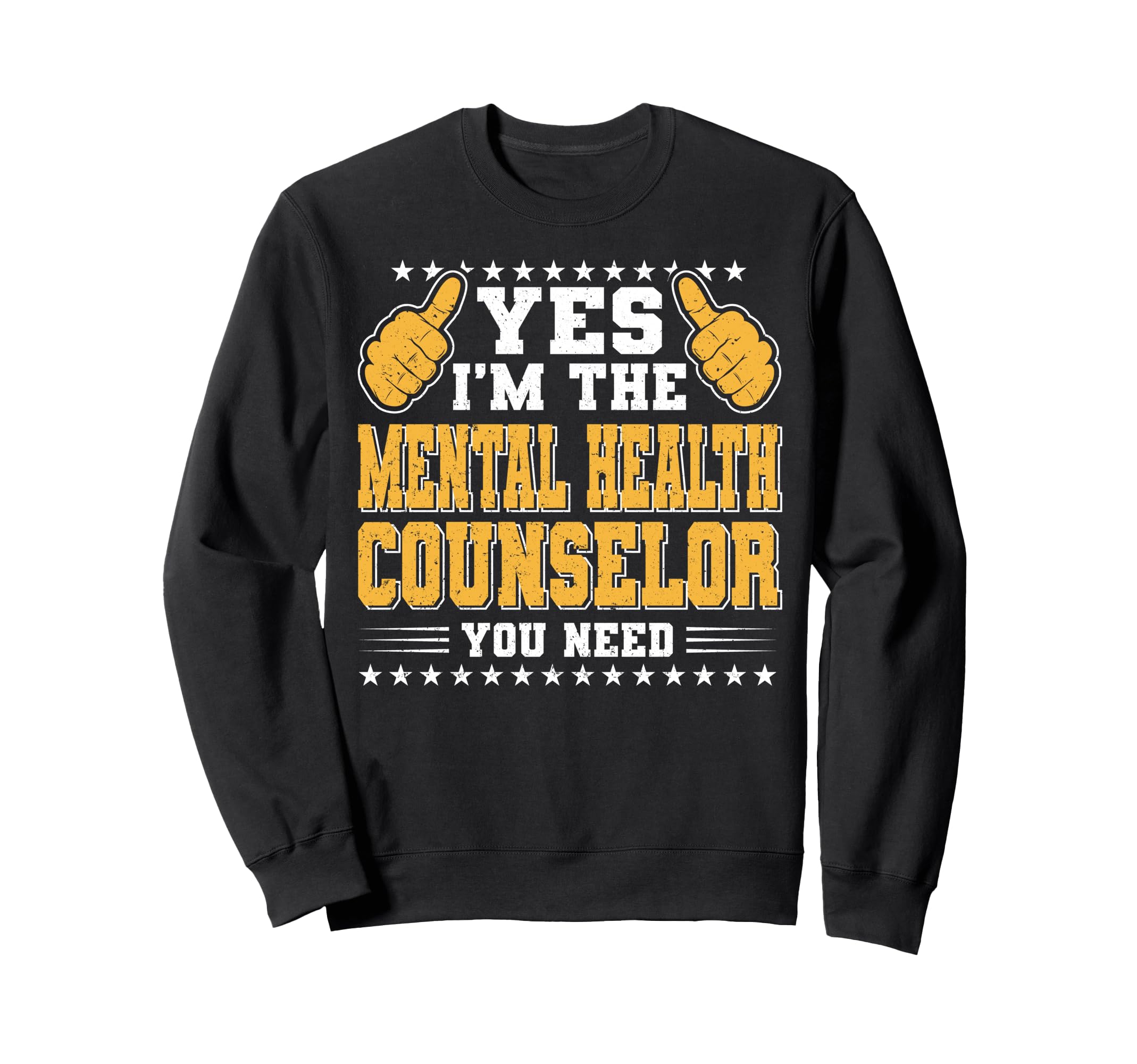 Profession Im Mental Health Sweatshirt - Fun Novelty Design Unisex - T-Shirt, Sweatshirt, Hoodie
