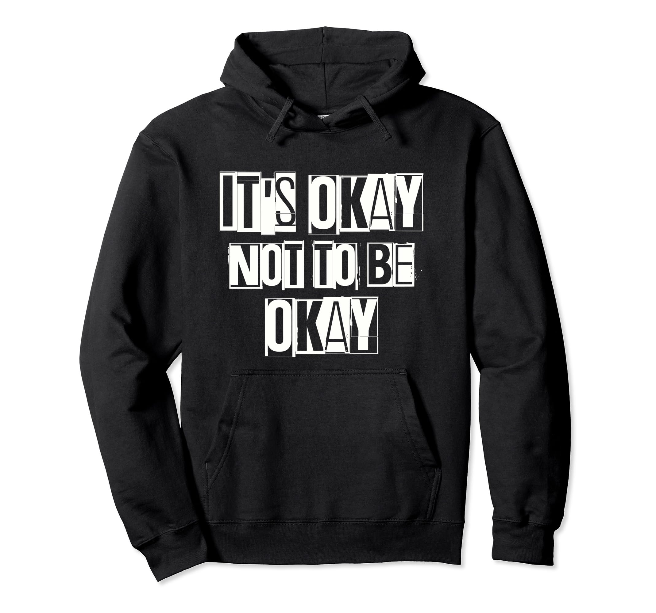 Its Okay Not To Be Ok Large Unique Hoodie - Minimalist Print for Adults - T-Shirt, Sweatshirt, Hoodie