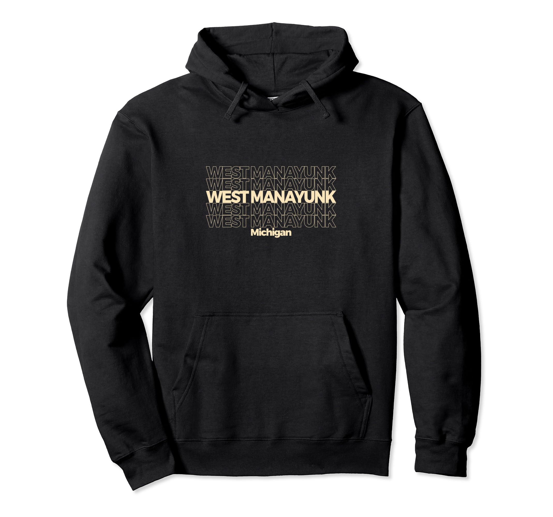 West Manayunk Pennsylvania Repeating Text Hoodie - Trendy Graphic Unisex - T-Shirt, Sweatshirt, Hoodie