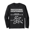 Professional Overthinker Logical T-Shirt - Streetwear Style for Adults - T-Shirt, Sweatshirt, Hoodie
