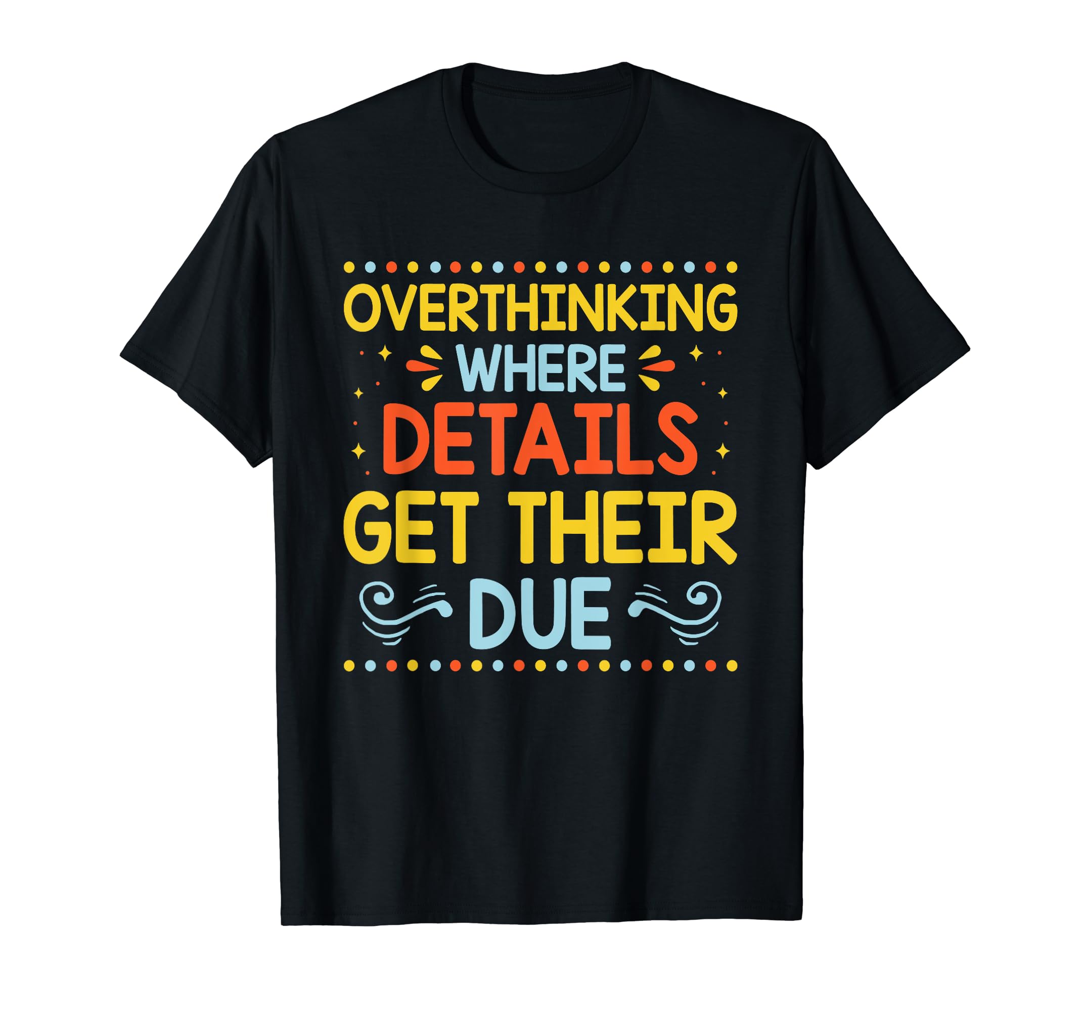 Overthinking Overthinker Funny T-Shirt - Minimalist Print for Adults - T-Shirt, Sweatshirt, Hoodie