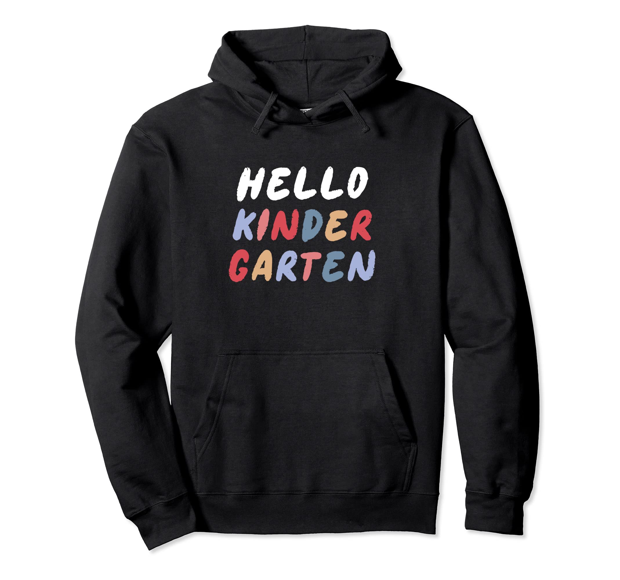 Hello Kindergarten Back To School Hoodie - Fun Novelty Design Unisex - T-Shirt, Sweatshirt, Hoodie