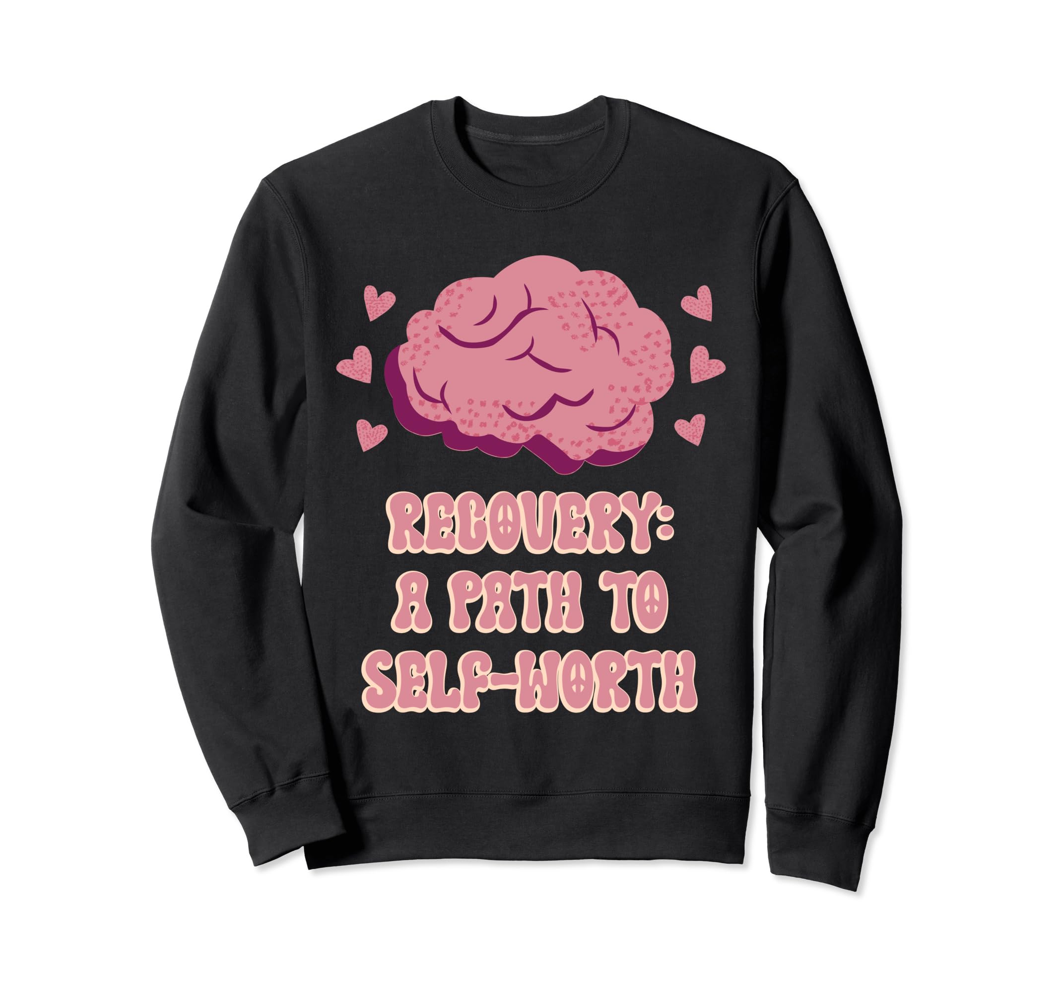 Recovery Path To Self Worth Sweatshirt - Minimalist Print for Adults - T-Shirt, Sweatshirt, Hoodie
