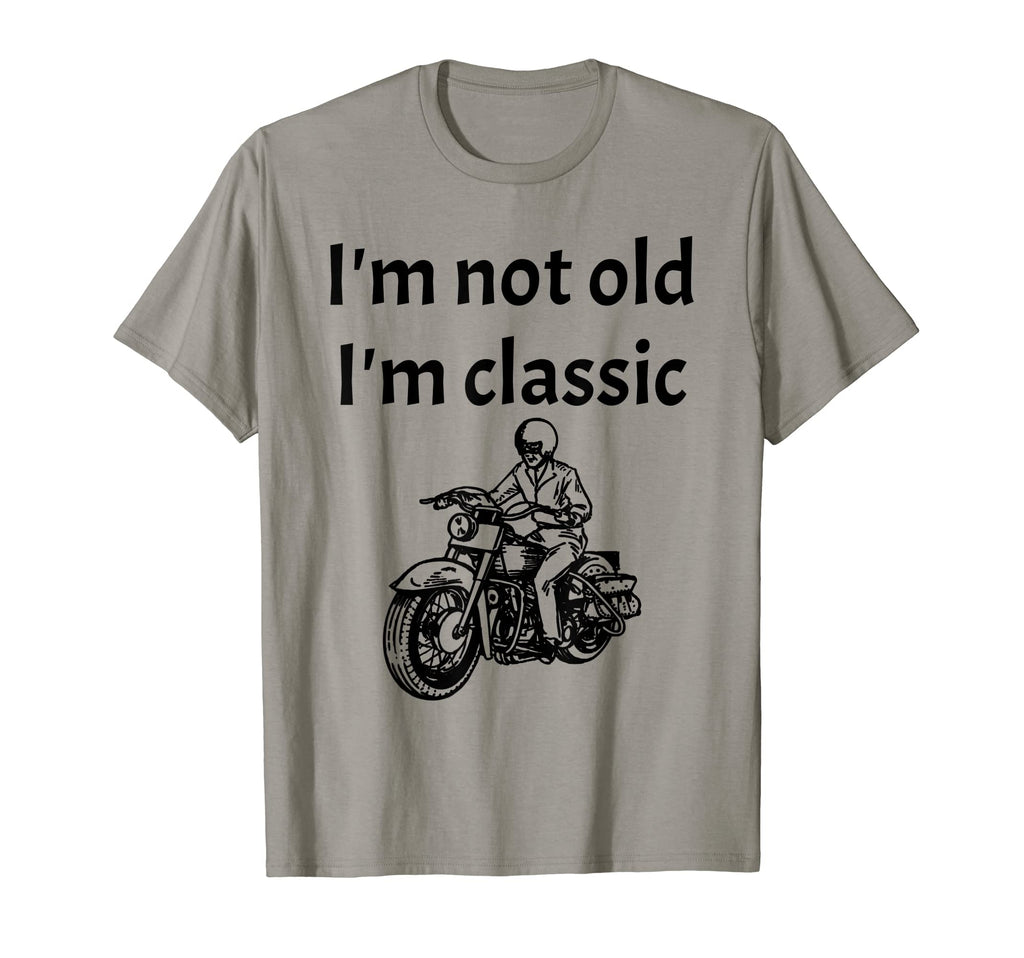 Not Old Im Funny Motorcycle Biker T-Shirt - Custom Art Print for Adults - T-Shirt, Sweatshirt, Hoodie