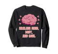 Healing Mind Body And Soul Mental Sweatshirt - Custom Art Print for Adults - T-Shirt, Sweatshirt, Hoodie