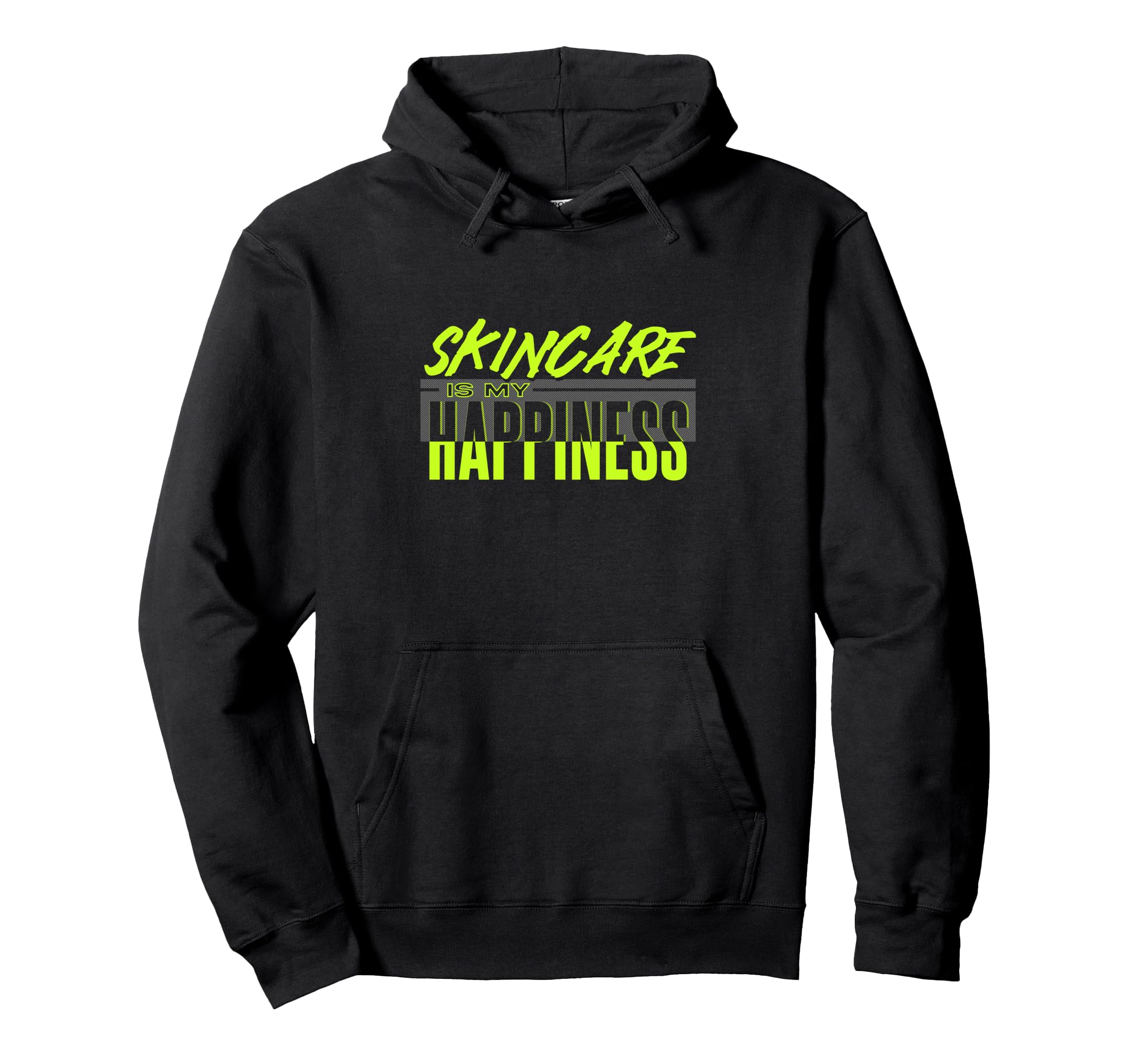 Skincare Happiness Routine Self Care Hoodie - Fun Novelty Design Men Women - T-Shirt, Sweatshirt, Hoodie