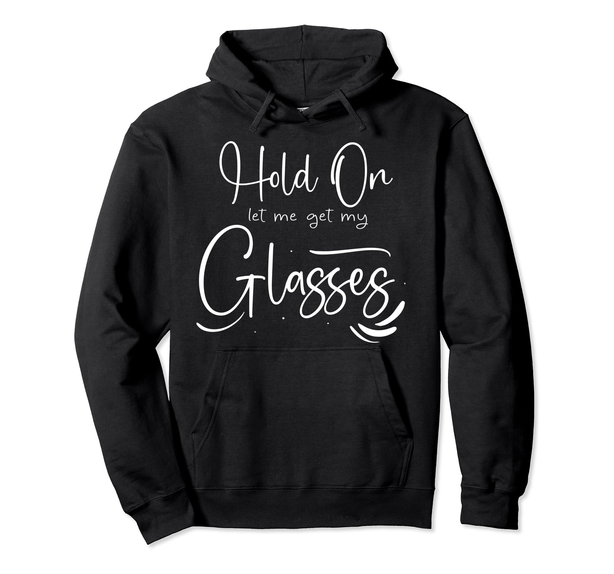 Funny Overthinker Hold Let Me Get My Hoodie - Unique Graphic Unisex - T-Shirt, Sweatshirt, Hoodie