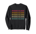 Rhode Island 70S 80S Throwback Sweatshirt - Aesthetic Graphic Unisex - T-Shirt, Sweatshirt, Hoodie