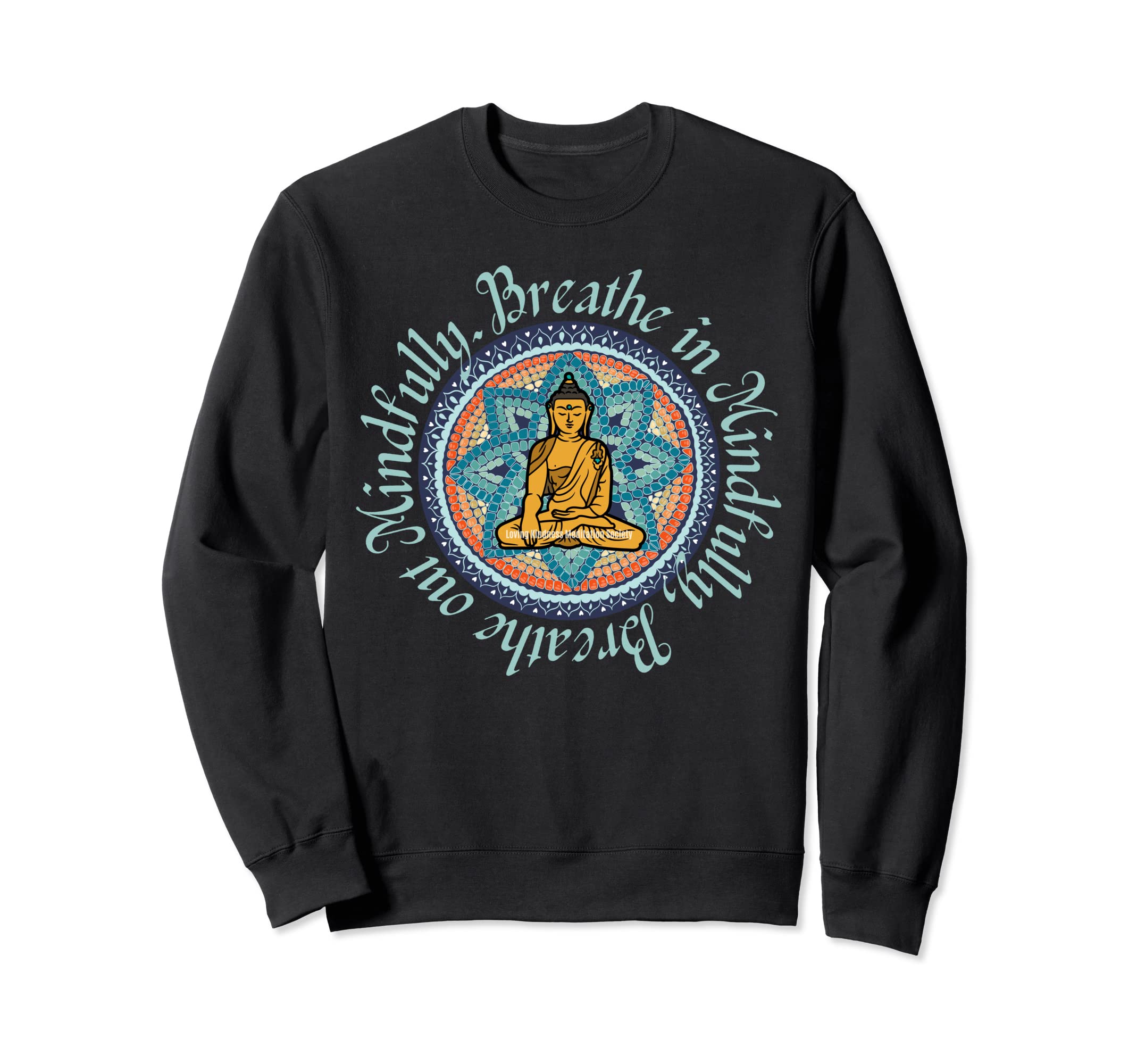 Mindfulness Buddha Buddhism Sweatshirt - Minimalist Print for Adults - T-Shirt, Sweatshirt, Hoodie