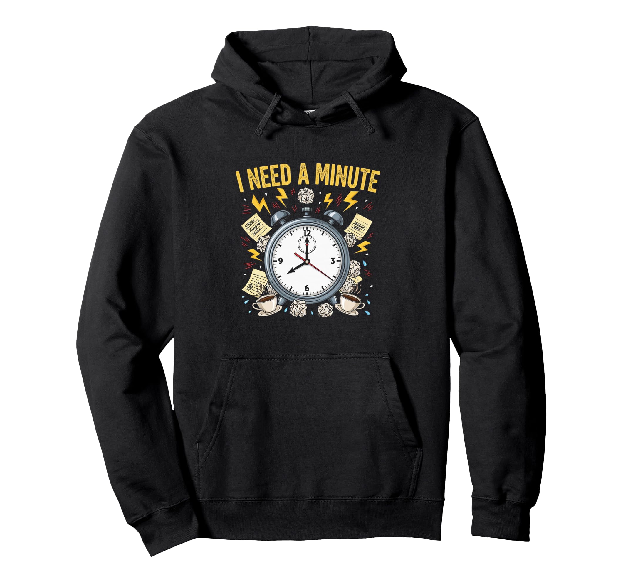 I Need Minute Anxiety Stress Overwhelm Hoodie - Minimalist Print Men Women - T-Shirt, Sweatshirt, Hoodie