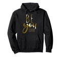 Beyoutiful Be You Tiful Hoodie - Casual Everyday Wear for Adults - T-Shirt, Sweatshirt, Hoodie