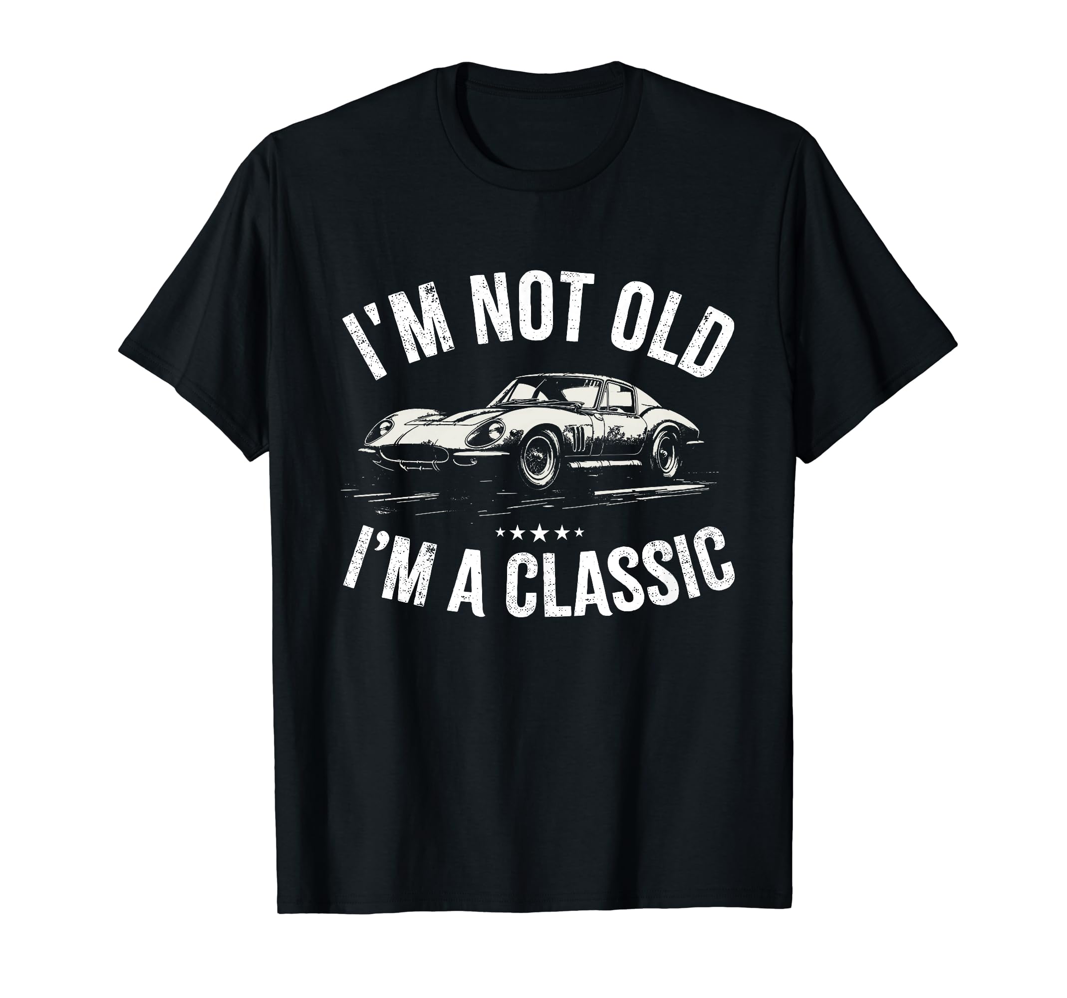 Im Not Old Im Racing Car Sports Car T-Shirt - Streetwear Style Men Women - T-Shirt, Sweatshirt, Hoodie