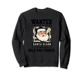 Wanted Santa Reward Milk And Sweatshirt - Streetwear Style for Adults - T-Shirt, Sweatshirt, Hoodie