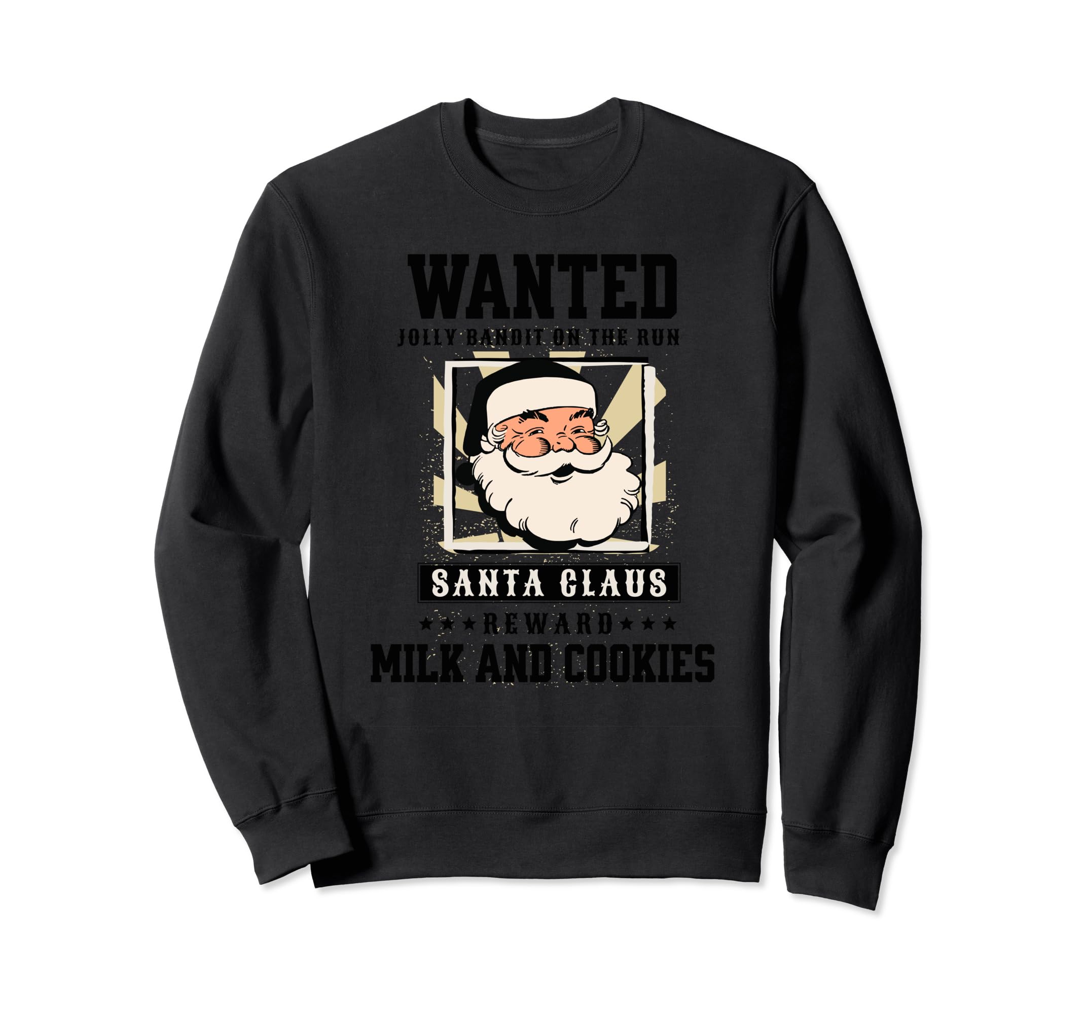 Wanted Santa Reward Milk And Sweatshirt - Streetwear Style for Adults - T-Shirt, Sweatshirt, Hoodie