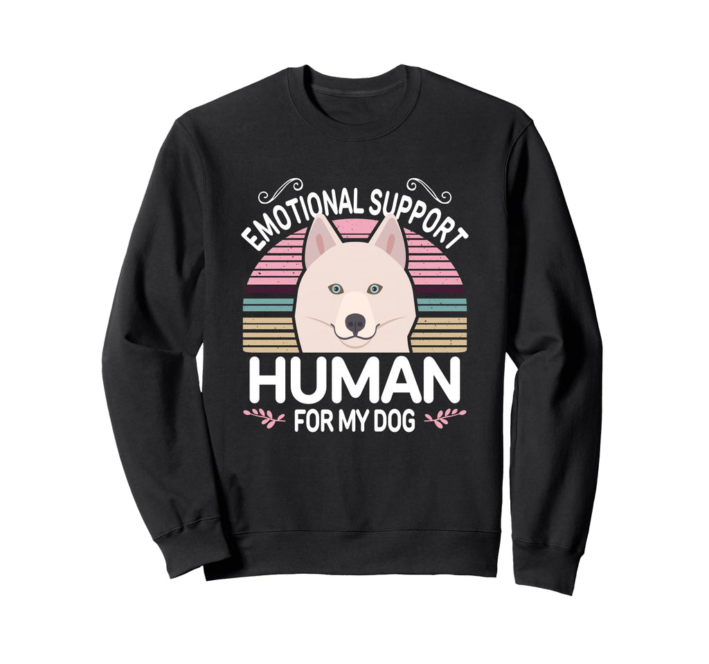 White Husky Dog Emotional Support Human Sweatshirt - Trendy Graphic Unisex - T-Shirt, Sweatshirt, Hoodie