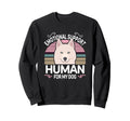 White Husky Dog Emotional Support Human Sweatshirt - Trendy Graphic Unisex - T-Shirt, Sweatshirt, Hoodie