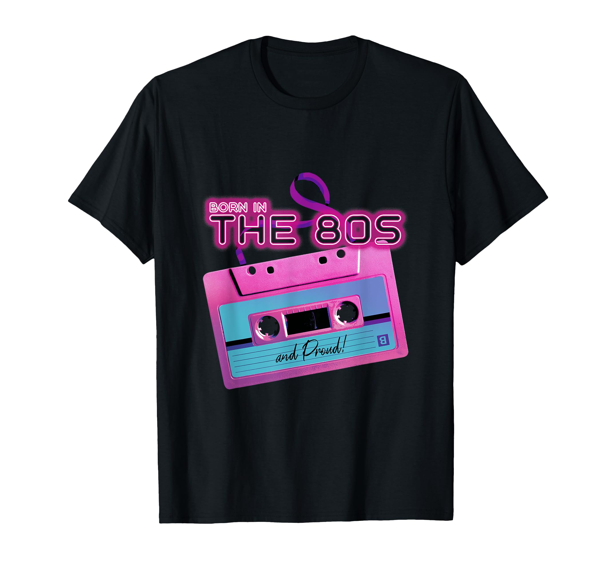 Born 80S And Proud Neon Cassette Vibes T-Shirt - Trendy Graphic Unisex - T-Shirt, Sweatshirt, Hoodie