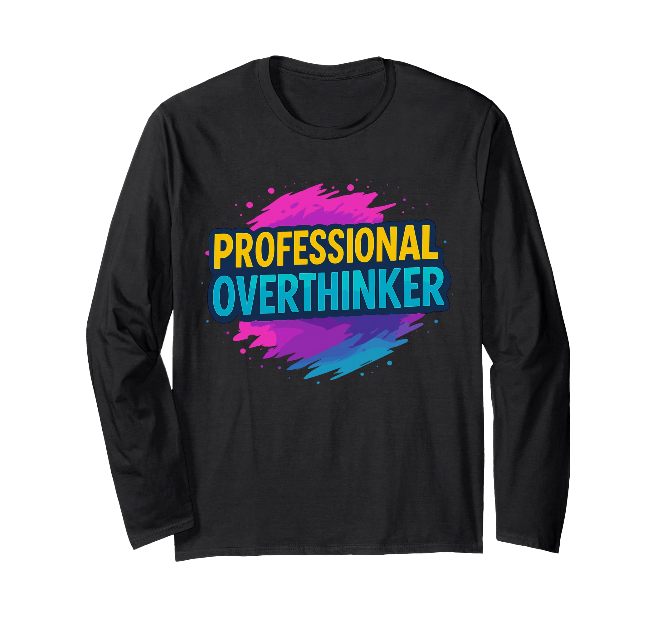 Professional Overthinker Urban T-Shirt - Custom Art Print for Adults - T-Shirt, Sweatshirt, Hoodie