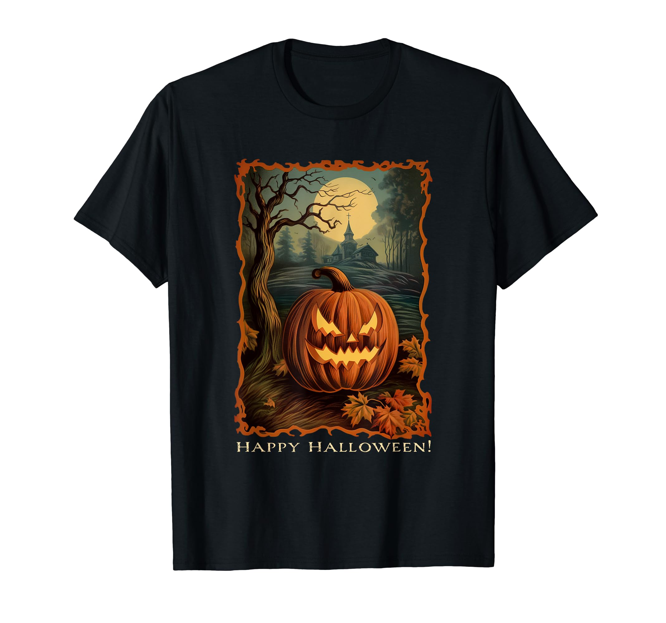 Happy Halloween Funny Scary Pumpkin Fall T-Shirt - Unique Graphic Unisex - T-Shirt, Sweatshirt, Hoodie