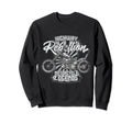 Motorcycle Legends Bikers And Cycle Sweatshirt - Graphic Print Men Women - T-Shirt, Sweatshirt, Hoodie