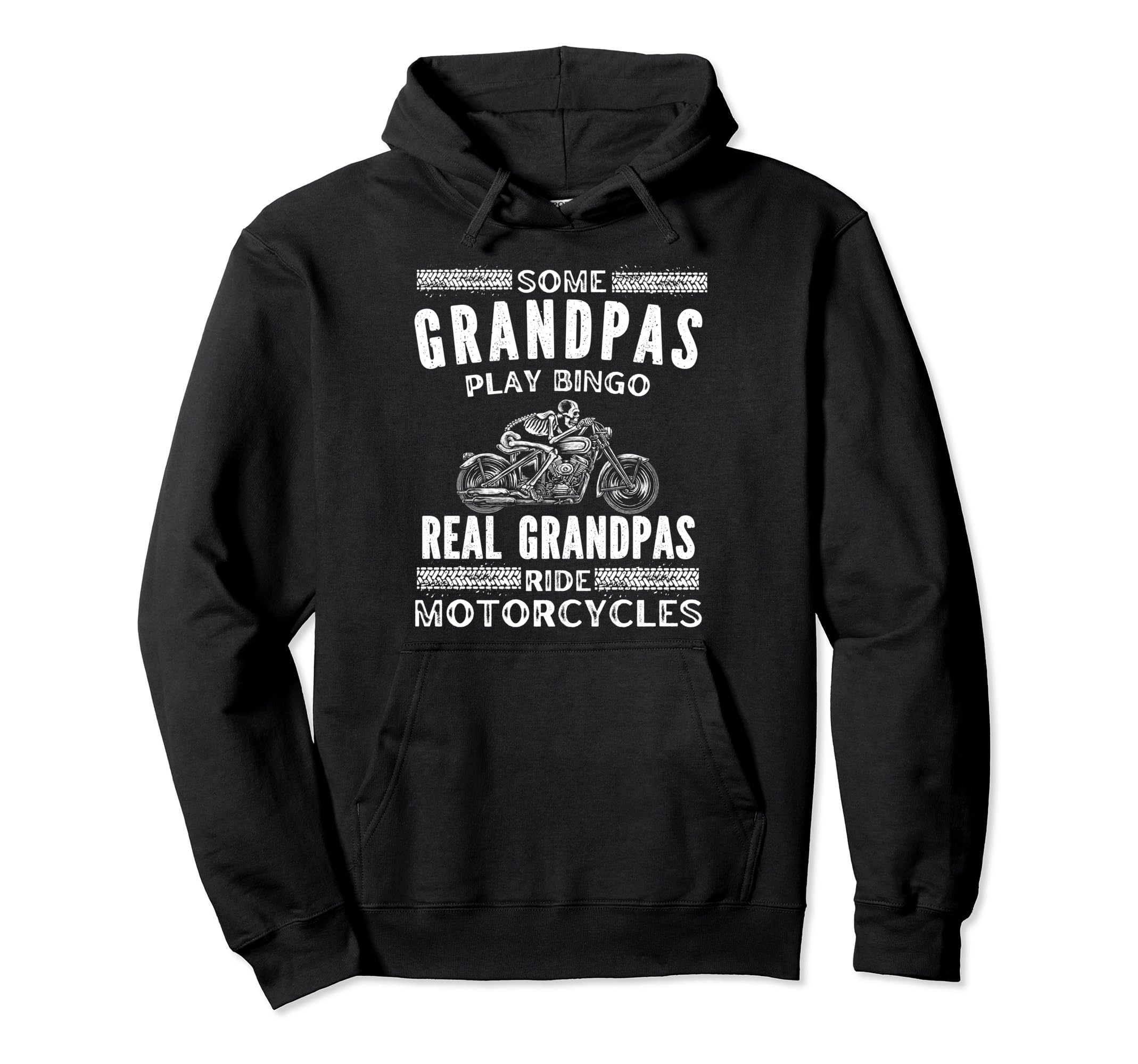 Real Grandpas Ride Motorcycles Hoodie - Casual Everyday Wear Unisex - T-Shirt, Sweatshirt, Hoodie