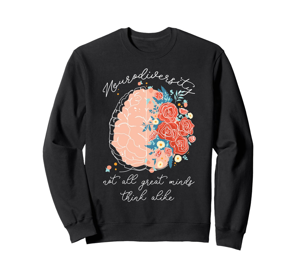 Not All Great Minds Think Alike Sweatshirt - Novelty Apparel for Adults - T-Shirt, Sweatshirt, Hoodie